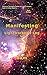 Manifesting: Lightworker’s Log Book 4 (Lightworker's Log)