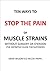 Ten Ways To Stop The Pain Of Muscle Strains Without Steroids ... by David                Wilson