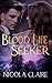 Blood Life Seeker (Kindred, #2)