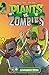 Plants vs. Zombies by Paul Tobin