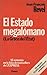 El Estado megalómano