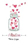 #About Love by Tere Liye