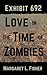 Exhibit 692: Love in the Time of Zombies (The Outbreak Archives, #1)