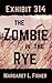 Exhibit 314: The Zombie in the Rye (The Outbreak Archives, #2)