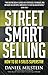 Street Smart Selling: How T...