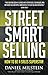 Street Smart Selling by Daniel Milstein