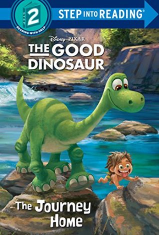 The Journey Home (Disney/Pixar The Good Dinosaur) (Step into Reading)