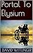 Portal To Elysium