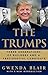 The Trumps: Three Generations of Builders and a Presidential Candidate