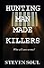 Hunting Man Made Killers: Who will save us now?