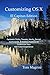Customizing OS X - El Capitan Edition: Fantastic Tricks, Tweaks, Hacks, Secret Commands, & Hidden Features to Customize Your OS X User Experience