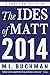 The Ides of Matt - 2014