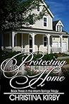 Protecting Home (Warm Springs Trilogy Book 3) Protecting Home (Warm Springs Trilogy Book 3)