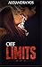 Off Limits
