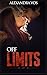 Off Limits