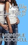 Any Way You Fight It by Monique McDonell