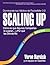 Scaling Up (Dominando los Hábitos de Rockefeller 2.0): Cómo es que Algunas Compañías lo Logran…y Por qué las Demás No (Spanish Edition)