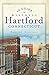 A Guide to Historic Hartford, Connecticut (History & Guide)