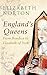 England's Queens: From Boud...