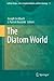 The Diatom World (Cellular Origin, Life in Extreme Habitats and Astrobiology Book 19)