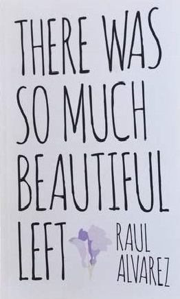 There Was So Much Beautiful Left (Paperback)