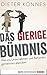 Das gierige Bündnis: Wie uns Unternehmen und Behörden systematisch abzocken (German Edition)