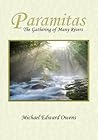 Paramitas, The Gathering of Many Rivers