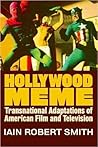 Hollywood Meme by Iain Robert Smith