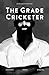 The Grade Cricketer by Dave Edwards