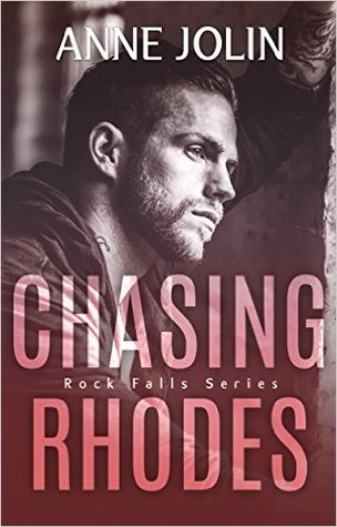 Chasing Rhodes (Rock Falls, #1)