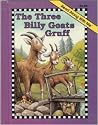 The three billy goats Gruff (A Read along with me book) The three billy goats Gruff (A Read along with me book)