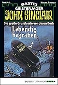 John Sinclair 12: Lebendig begraben (2. Teil)