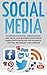 Social Media Marketing: Dominate the Social Media Market and Grow your Business Worldwide! Marketing Strategies for Facebook, Twitter, Instagram, and ... ... Network Marketing, Grow Your Business)