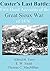 Custer’s Last Battle: First...