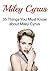 Miley Cyrus: 35 Things You Must Know about Miley Cyrus: (Miley Cyrus, Miley Cyrus Songs, Miley Cyrus Facts, Miley Cyrus Info, Miley Cyrus Likes)
