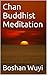 Chan Buddhist Meditation by Thomas Cleary