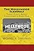 The Hollywood Scandals: Three Plays About Tinseltown’s Dark Side (The Hollywood Legends Book 45)