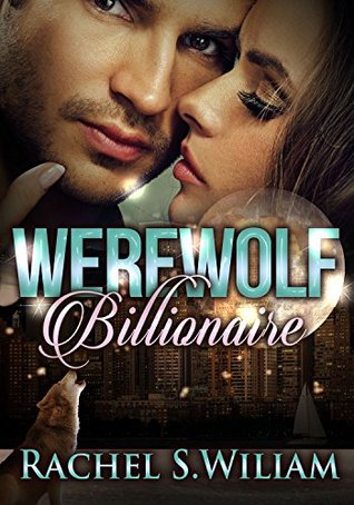 Werewolf Billionaire (Kindle Edition)