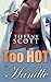 Too Hot To Handle