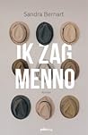 Ik zag Menno by Sandra Bernart