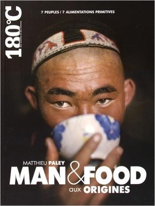 Man & Food, aux origines (Broché)