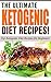 The Ultimate Ketogenic Diet...