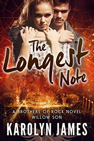 The Longest Note (Willow Son, #3; Brothers Of Rock, #18)