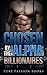 Chosen by the Alpha Billionaires (Alpha Male Billionaire Boss Romance Collection) (New Adult Contemporary BBW Bad Boy Office Romance Short Stories)