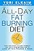 The All-Day Fat-Burning Diet: The 5-Day Food-Cycling Formula That Resets Your Metabolism To Lose Up to 5 Pounds a Week