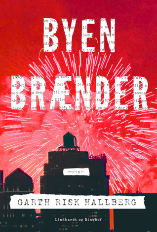 Byen brænder