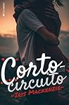 Cortocircuito by Iris Mackenzie