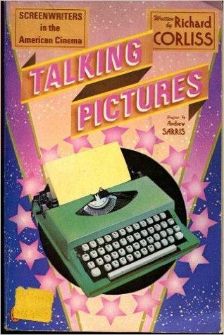 Talking Pictures: Screenwriters in the American Cinema (Paperback)