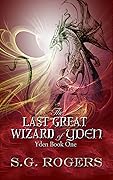 The Last Great Wizard of Yden