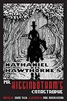 Nathaniel Hawthorne's Mr. Higginbotham's Catastrophe
